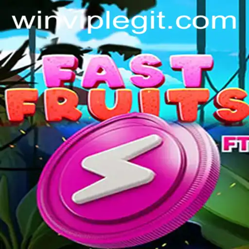 Discover the Excitement of FastFruits and the Power of WINVIP